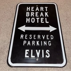 Heavy Metal↔️ Street Sign Heart Break Hotel Reserved For Elvis Presley 12”X18”
